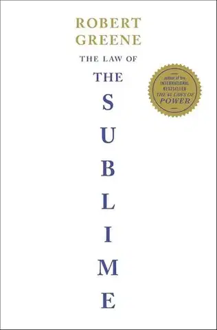 Manažment The Law of the Sublime - Robert Greene