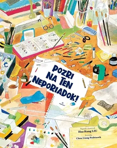 Pre deti a mládež - ostatné Pozri na ten neporiadok - Liu Hsu-Kung,Chen Liang Podstavek