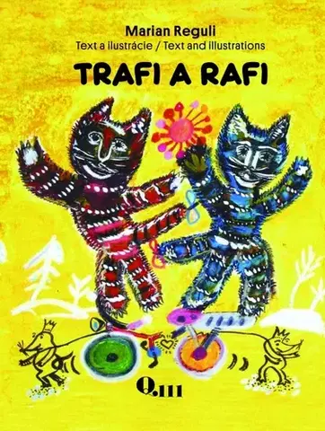 Rozprávky Trafi a Rafi - Marian Reguli,Marian Reguli
