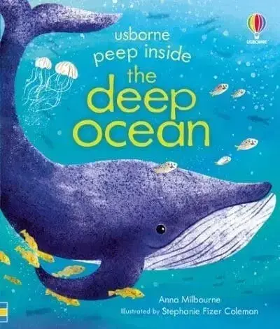 Príroda Peep Inside the Deep Ocean - Anna Milbourne,Stephanie Fizer Coleman
