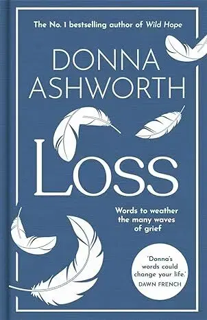 Svetová poézia Loss: The New Collection - Donna Ashworth