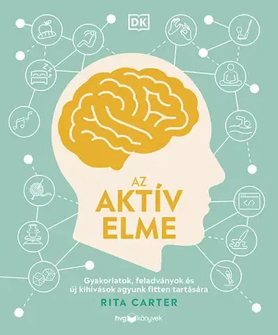 Zdravie, životný štýl - ostatné Az aktív elme - Rita Carterová