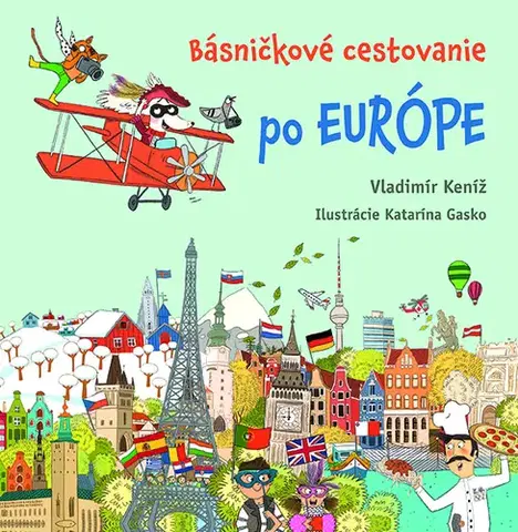 Básničky a hádanky pre deti Básničkové cestovanie po Európe - Vladimír Keníž
