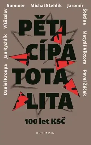 Politológia Pěticípá totalita - Kolektív autorov