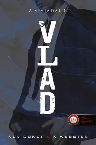 Romantická beletria Vlad (A V-viadal 1.) - Ker Dukey,K. Webster,Rita Eszes