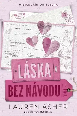 Romantická beletria Láska bez návodu - Lauren Asher,Ivana Nuhlíčková