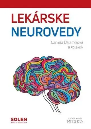 Medicína - ostatné Lekárske neurovedy, 3.vydanie - Daniela Ostatníková