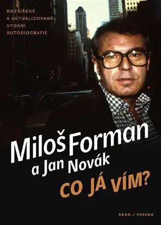 Umenie - ostatné Co já vím? - Jan Novák,Miloš Forman