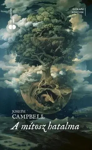 Filozofia A mítosz hatalma - (Különleges kiadás) - Joseph Campbell,Imre Bartók