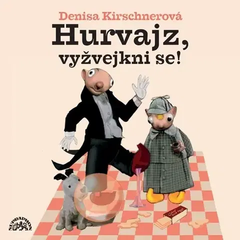 Pre deti a mládež SUPRAPHON a.s. Hurvajz, vyžvejkni se!