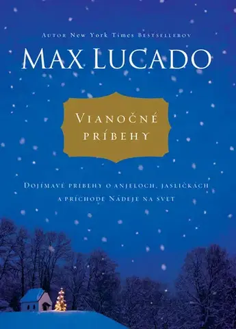 Kresťanstvo Vianočné príbehy - Max Lucado