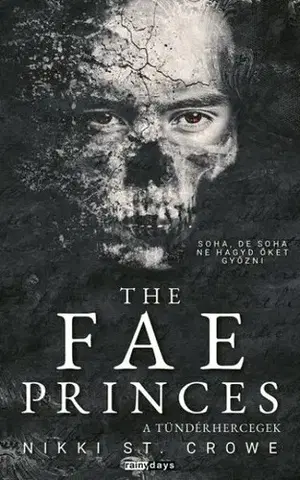 Sci-fi a fantasy The Fae Princes - A Tündérhercegek - Éldekorált kiadás - Nikki St. Crowe