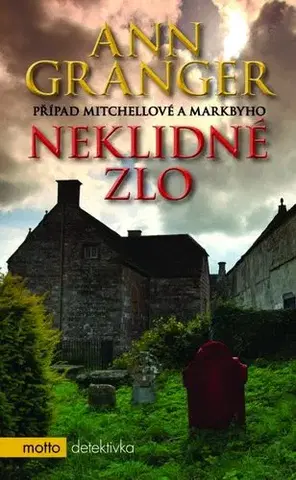 Detektívky, trilery, horory Neklidné zlo - Ann Granger