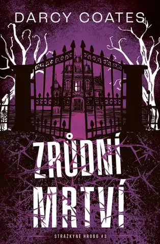Detektívky, trilery, horory Zrůdní mrtví - Darcy Coates