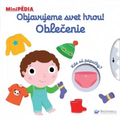 Leporelá, krabičky, puzzle knihy MiniPÉDIA Objavujeme svet hrou! Oblečenie - Nathalie Choux