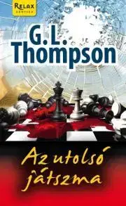 Detektívky, trilery, horory Az utolsó játszma - G. L. Thompson