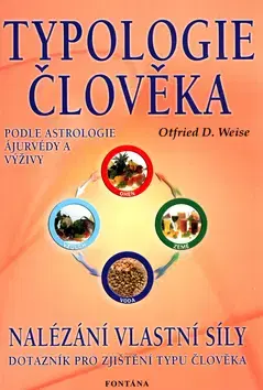 Astrológia, horoskopy, snáre Typologie člověka - Otfried D. Weise