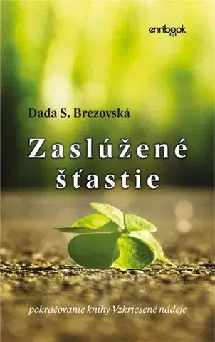 Slovenská beletria Zaslúžené šťastie - Dada S. Brezovská