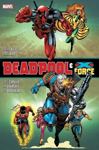 Beletria - ostatné Deadpool & X-Force Omnibus (New Printing) - Fabian Nicieza,Mark Waid
