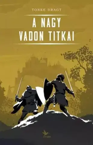 Fantasy, upíri A Nagy Vadon titkai - Dragt Tonke