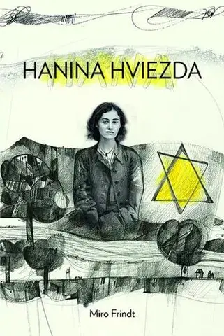 Slovenská beletria Hanina hviezda - Miroslav Frindt
