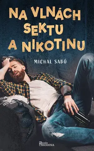 Česká beletria Na vlnách sektu a nikotinu - Michal Sabó