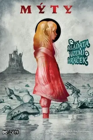 Komiksy Mýty 18: Mláďata v Zemi hraček - Bill Willingham,Mark Buckingham,Ludovit Plata