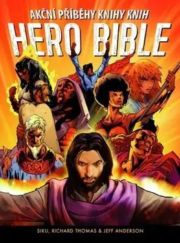 Komiksy Akční příběhy knihy knih Hero Bible - Siku,Richard Thomas,Jeff Anderson