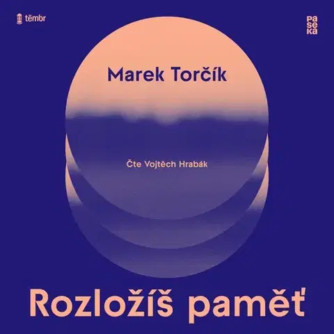Beletria - ostatné Témbr Rozložíš paměť