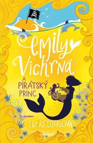 Dobrodružstvo, napätie, western Emily Vichrná a pirátský princ - Liz Kessler,Iveta Poláčková