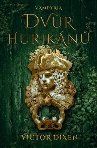 Sci-fi a fantasy Vampyria 3: Dvůr hurikánů - Victor Dixen