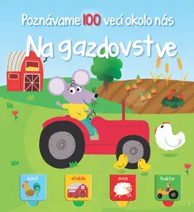 Leporelá, krabičky, puzzle knihy Poznávame 100 vecí okolo nás - Na gazdovstve
