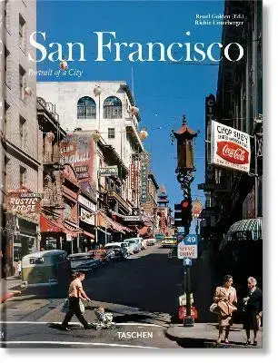 Fotografia San Francisco. Portrait of a City - Reuel Golden,Richie Unterberger