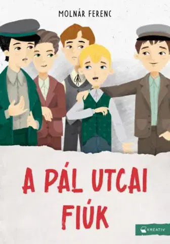 Dobrodružstvo, napätie, western A Pál utcai fiúk - Ferenc Molnár