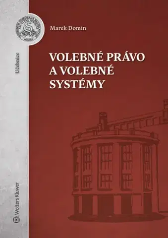 Ústavné právo Volebné právo a volebné systémy - Marek Domin