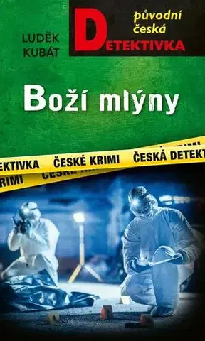 Detektívky, trilery, horory Boží mlýny - Luděk Kubát