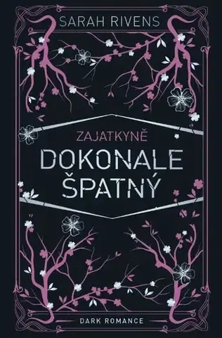 Romantická beletria Zajatkyně 1.5: Dokonale špatný - Sarah Rivens