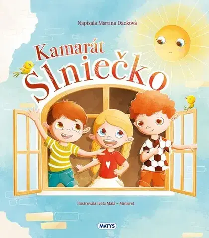 Dobrodružstvo, napätie, western Kamarát Slniečko - Martina Dacková,Iveta Malá