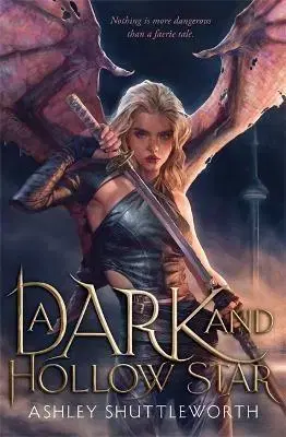 Fantasy, upíri A Dark and Hollow Star - Ashley Shuttleworth
