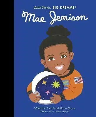 Encyklopédie pre deti a mládež - ostatné Mae Jemison - Maria Isabel Sanchez Vegara,Janna Morton