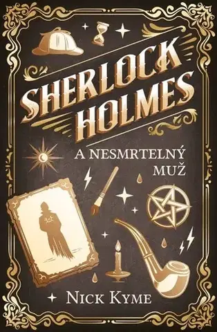 Detektívky, trilery, horory Sherlock Holmes a Nesmrtelný muž - Nick Kyme