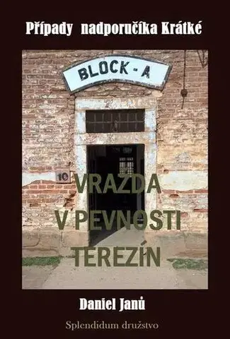 Detektívky, trilery, horory Vražda v pevnosti Terezín - Daniel Janů