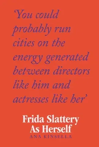 Beletria Frida Slattery As Herself - Ana Kinsella
