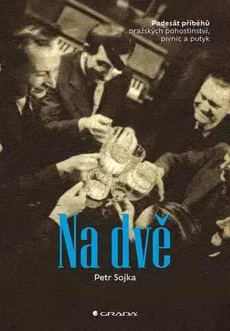 História - ostatné Na dvě - Petr Sojka