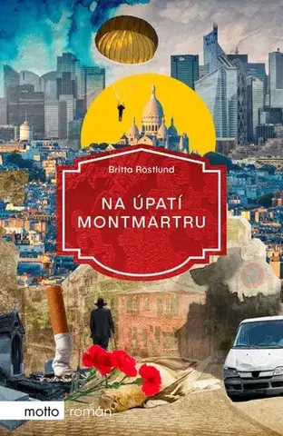Svetová beletria Na úpatí Montmartru - Britta Röstlund