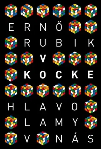 Veda, vynálezy V kocke - Hlavolamy v nás - Ernő Rubik