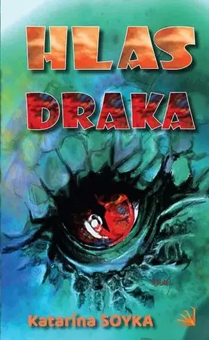 Sci-fi a fantasy Hlas draka - Katarína Soyka