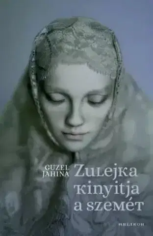 Svetová beletria Zulejka kinyitja a szemét - Jahina Guzel