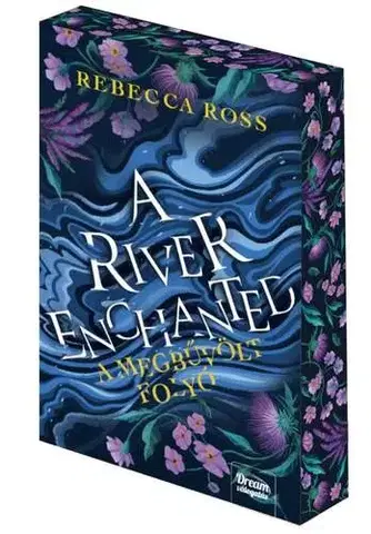 Sci-fi a fantasy A River Enchanted - A megbűvölt folyó - Éldekorált kiadás - Rebecca Ross