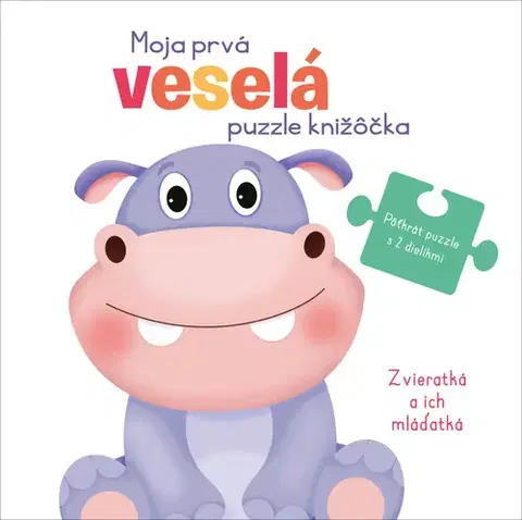 Leporelá, krabičky, puzzle knihy Moja prvá veselá puzzle knižôčka: Zvieratká a ich mláďatká